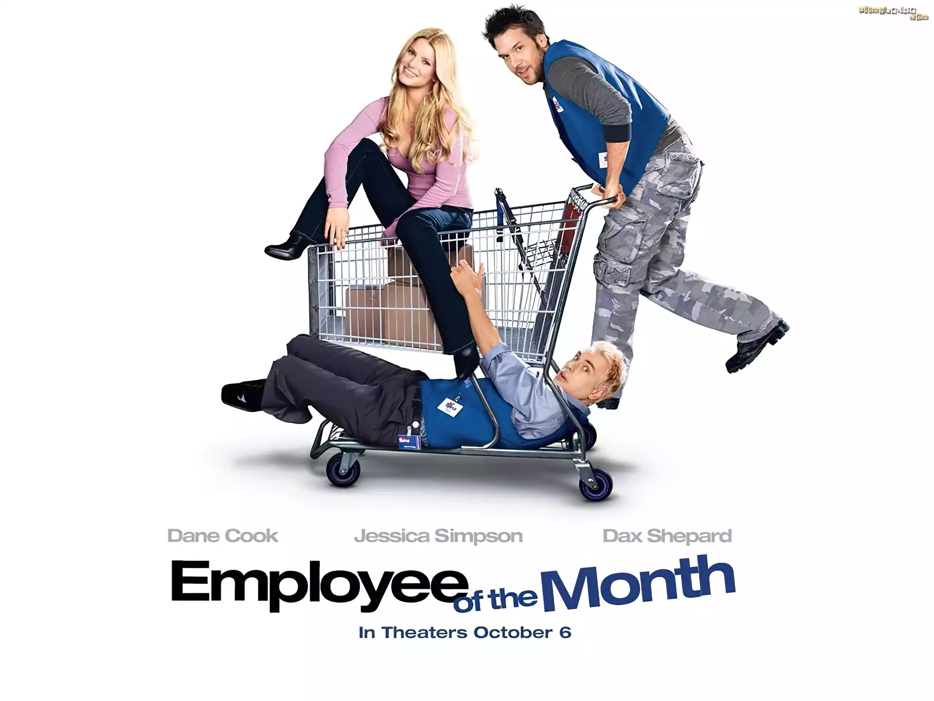 Employee Of The Month, Jessica Simpson, Dax Shepard, Dane Cook